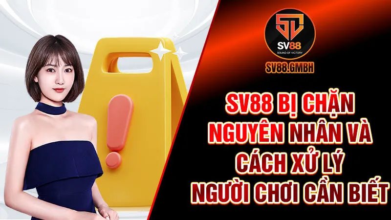 SV88 bị chặn