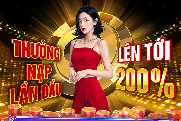 Thưởng nạp lần đầu lên tới 200%